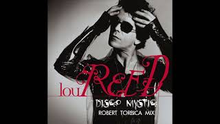 LOU REED - Disco Mystic [Robert Torbica Mix]