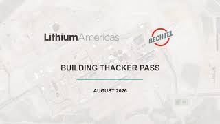 Building Thacker Pass: August 2026 Construction Update