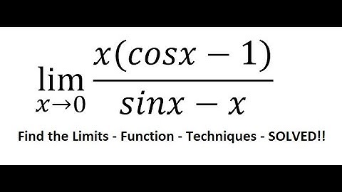 Calculus Help: Find the limits - lim (x→0)⁡ (x(cosx-1))/(sinx-x) - Techniques