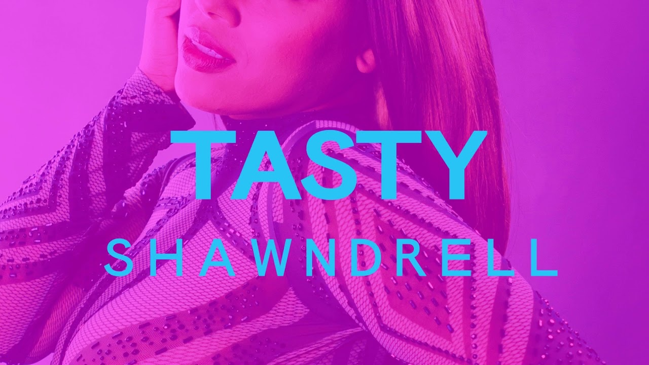 Watch Tasty - Shawndrell on YouTube Watch Tasty - Shawndrell on YouTube