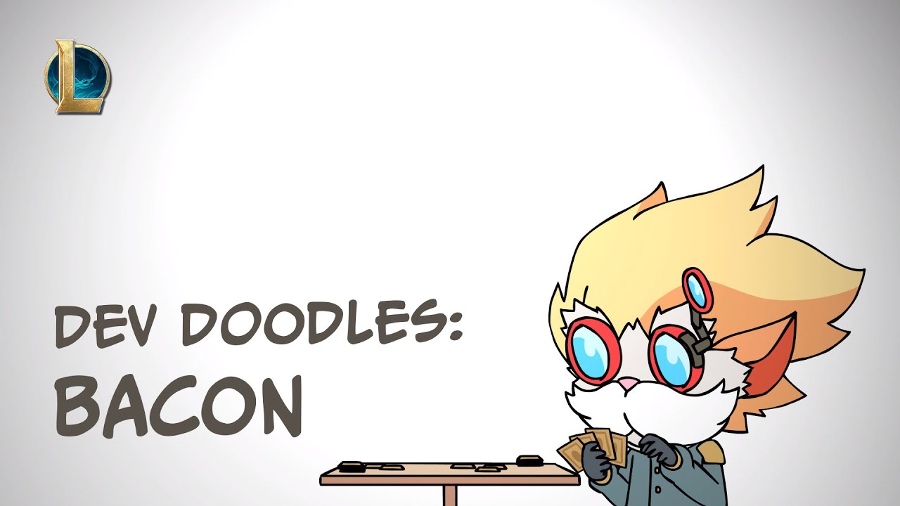Dev Doodles: Bacon - The Card Game Before the Card Game | League of Legends