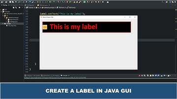 Java GUI Crash Course Tutorial #5  - Create a Label Using JLabel Class Java Swing