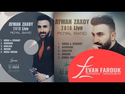 Ayman Zaxoy Live Concert 2018 ايمن زاخوي حفلة لايف 