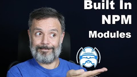 Built In NPM Modules