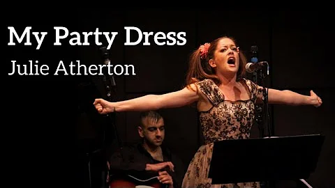 Julie Atherton | "My Party Dress" | Kerrigan-Lowde...
