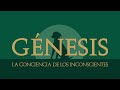 Génesis, la conciencia de los inconscientes