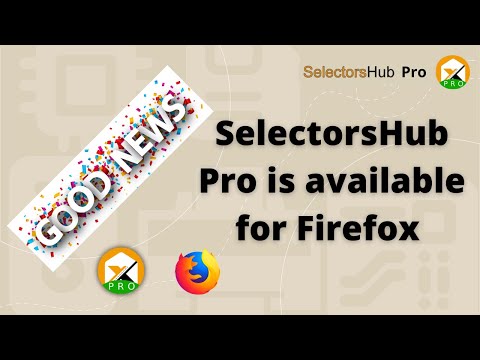 Introducing : SelectorsHub Pro for Firefox  How to use SelectorsHub Pro in  Firefox #xpathplugin 