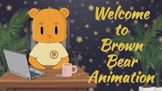 Brown bear animation channel trailer ll 2021 ll by brownbearanimation