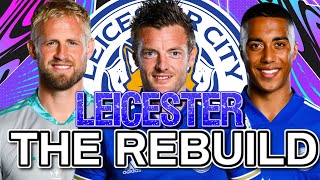 REBUILDING LEICESTER CITY FIFA 21 CAREER MODE