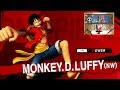 One Piece: Pirate Warriors 4 - Luffy Character Trailer - PS4/XB1/NSW/PC