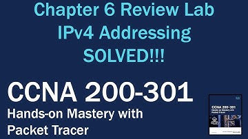CCNA with Packet Tracer Chapter 6 Review Lab - SOLVED!