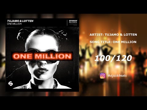 100. Tujamo & Lotten - One Million