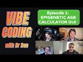 Vibe coding: Epigenetic age calculator GUI with Cursor and Lovable