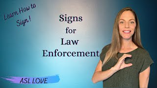 Sign Language for Law Enforcement  ASL