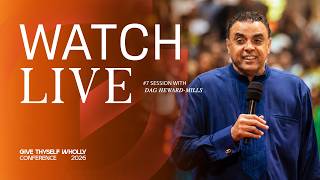 LIVE NOW || Give Thyself Wholly Conf. with Dag Heward-Mills | Thurs 6th Aug '26 || Day 3 Session 2 LIVE NOW || Give Thyself Wholly Conf. with Dag Heward-Mills | Thurs 6th Aug '26 || Day 3 Session 2