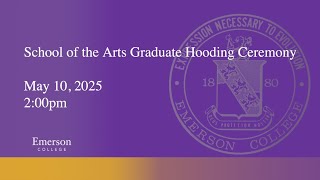 School of the Arts Graduate Hooding Ceremony 2025