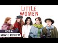 Little Women | Not A Movie Review by Sucharita Tyagi | Saoirse Ronan | Emma Watson