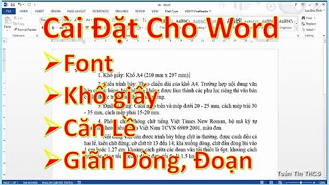 Cài Đặt Ban Đầu ( Font, cỡ chữ, căn lề, giãn dòng, giãn đoạn) Cho Word theo ND 30/2020