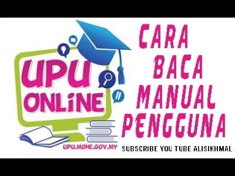 PENERANGAN UPU ONLINE MENYELURUH MELALUI MANUAL PENGGUNA | SPM & STPM