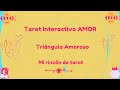 Tarot Interactivo amor. Triángulo amoroso. Elige una opción.