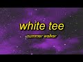 Summer walker  white tee tiktok remix lyrics  mess up your white tee i do you dirty