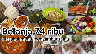 Belanja 74 ribu masak 4 menu menyambut tamu