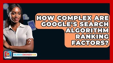 How Complex Are Google