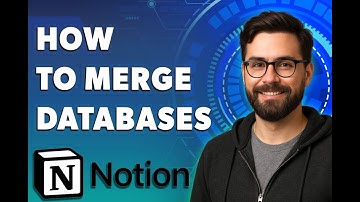 How To Use Merge Notion Databases [2025 Guide]