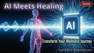 AI Holistic Healing Shaping the Future of Wellness
