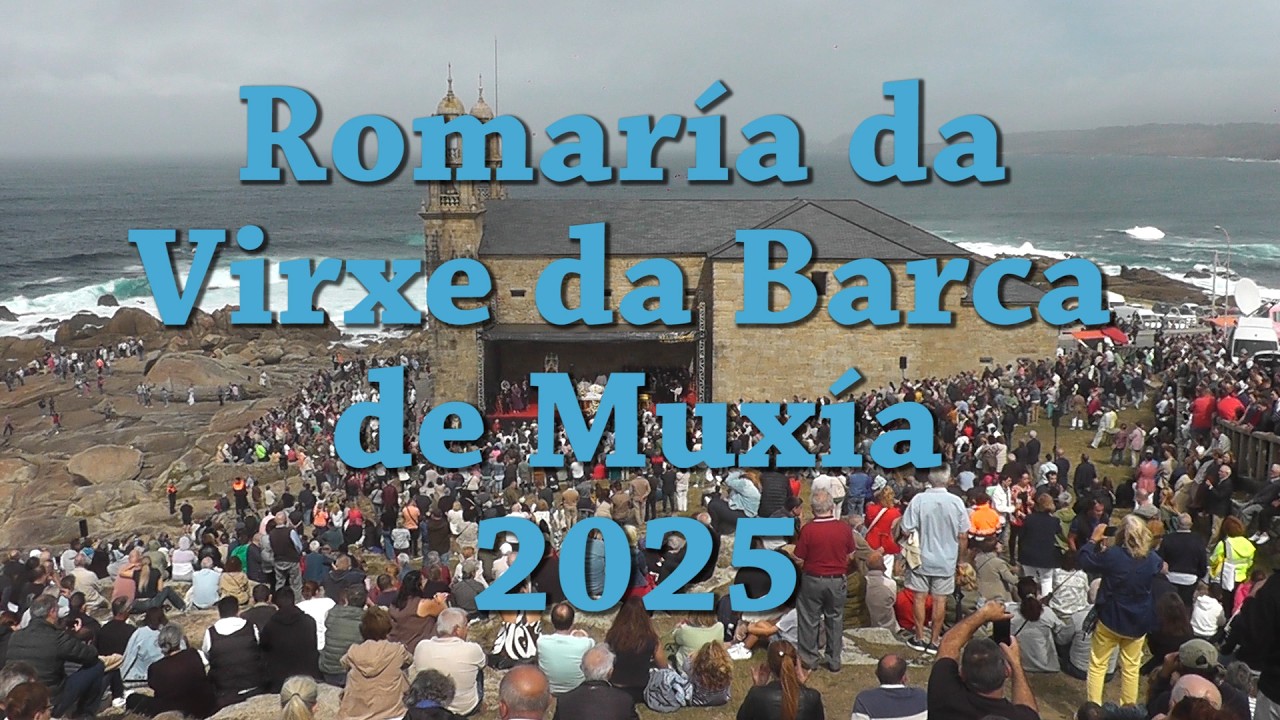 Romería de la Virgen de la Barca de Muxía 2025 - Galicia