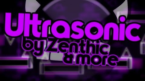 Geometry Dash [INSANE DEMON] - UltraSonic (100%) By: ZenthicAlpha (On Stream)