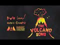 The volcano song