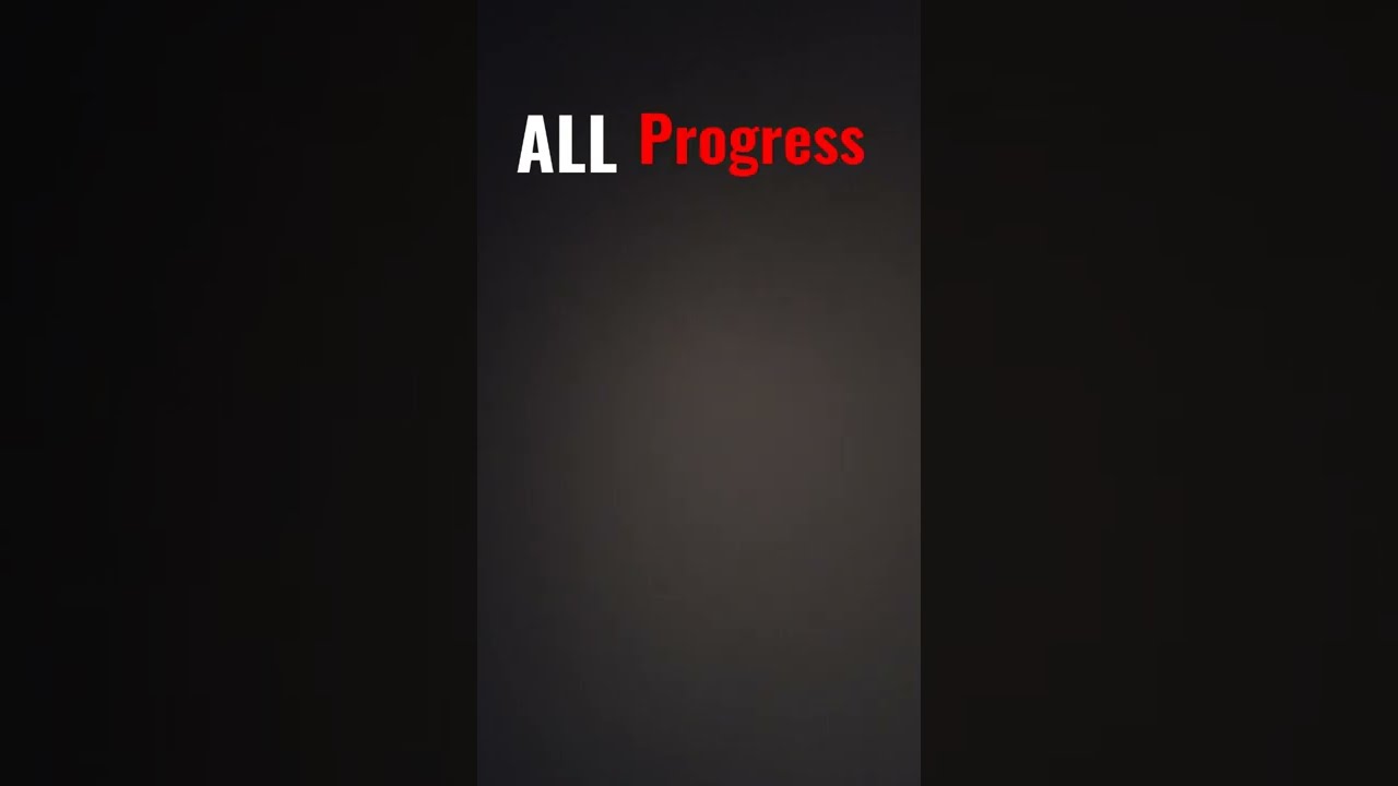 ALL Progress... | (