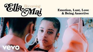 Ella Mai - Becoming Ella Mai: Emotion, Love, Lust & Being Assertive | Vevo LIFT