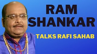Ram Shankar Talks Rafi Sahab Youtube Shankar ji ne de diya tej. ram shankar talks rafi sahab