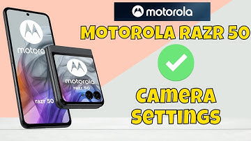 Motorola Razr 50 Camera Settings || How to set camera || Hidden features and tricks of camera