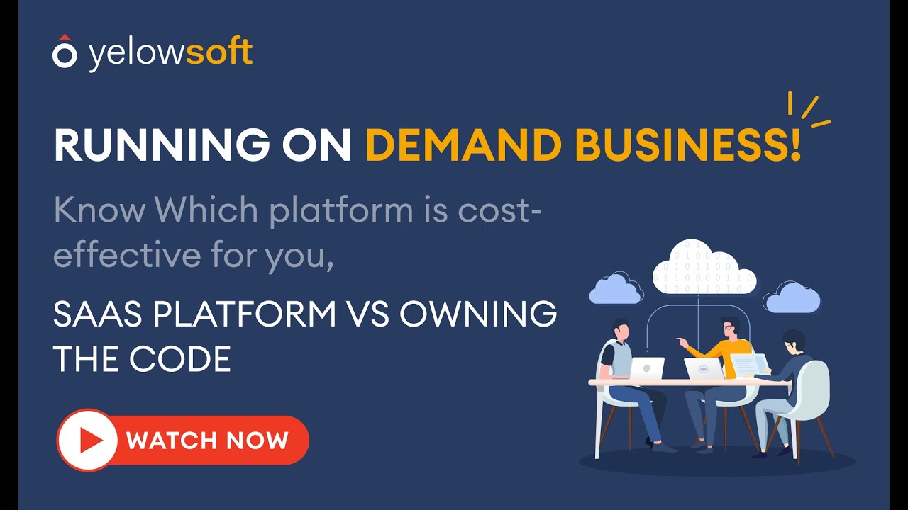 Webinar - SaaS Platform vs Owning the source code - Yelowsoft - YouTube