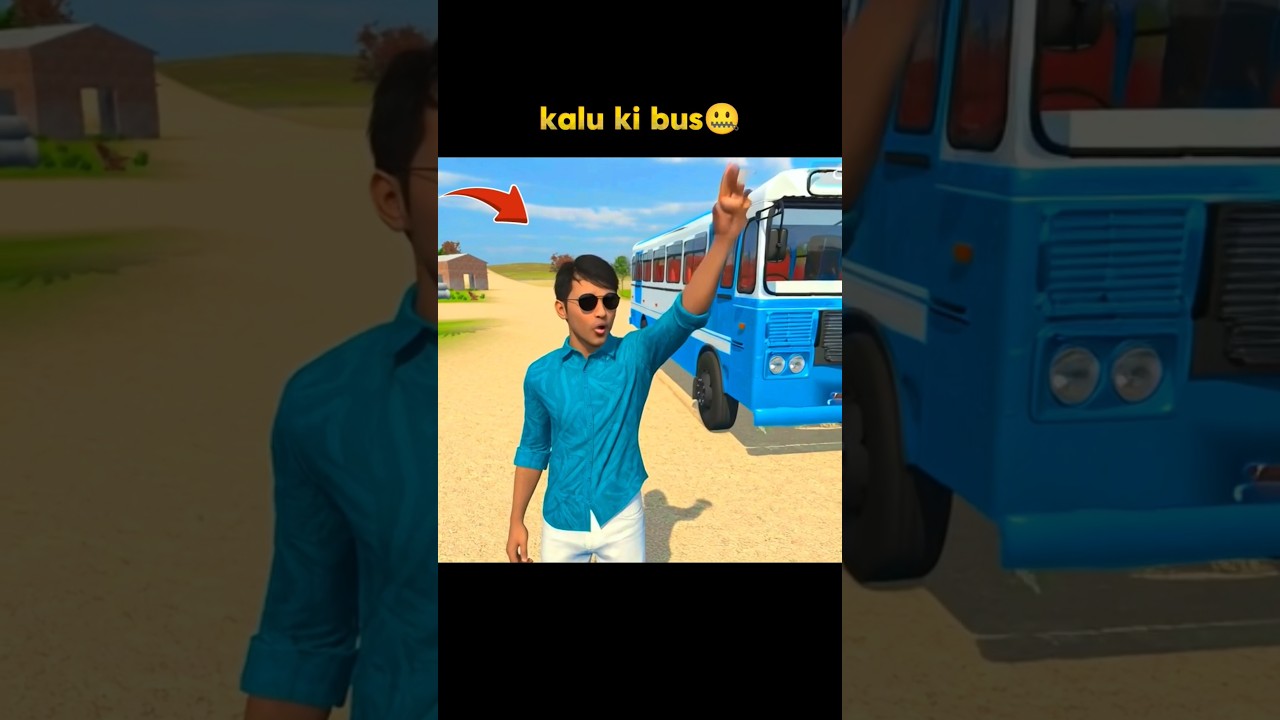 😦kalu ki bus 