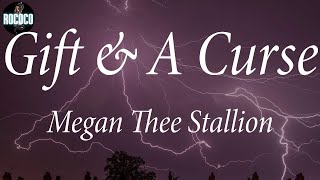 Megan Thee Stallion - Gift &amp; A Curse (Lyrics)