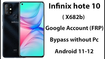 infinix hot 10 (X682b) frp bypass letest method