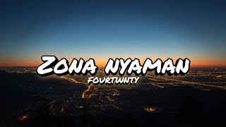 Fourtwnty - Zona nyaman (lirik) #lyrics #zonanyaman #fourtwnty #lirik