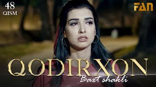 Qodirxon (baxt shakli 48-qism 2-mavsum) | Кодирхон (бахт шакли 48-кисм 2-мавсум)