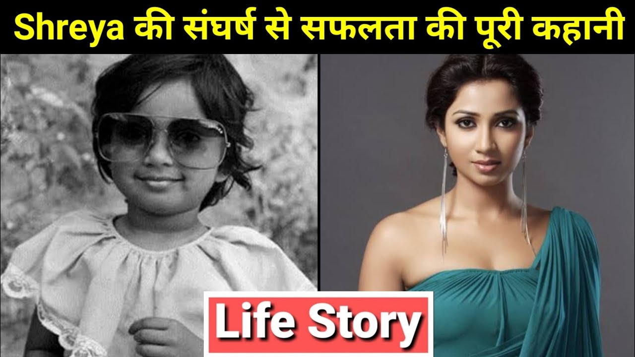 Shreya Ghoshal Life Story Lifestyle Biography YouTube