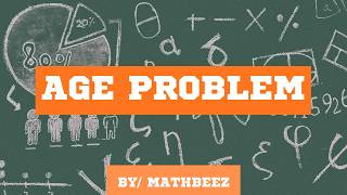 solve age math problem with mathbeez