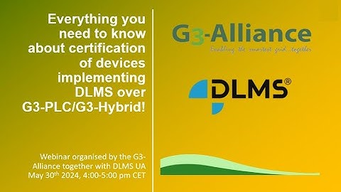 Everything you need to know about certification of devices implementing DLMS over G3-PLC/G3-Hybrid!