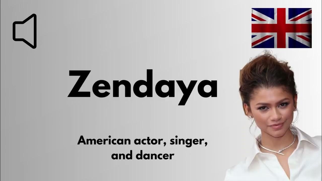 How to Pronounce Zendaya's name (Correctly)- British English - YouTube