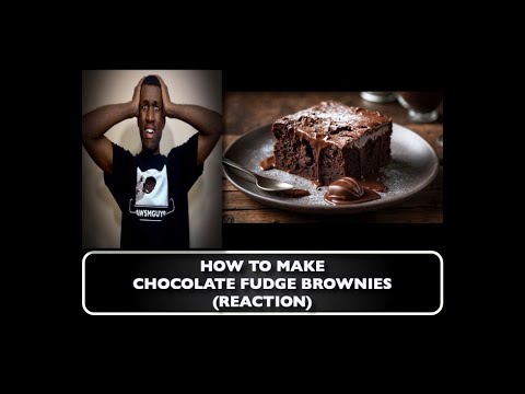 CHOCOLAAATE | How to Make Chocolate Fudge Brownies REACTION