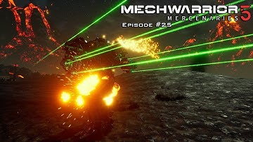MechWarrior 5: Mercenaries Campaign Episode #25
