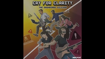 Cry for Clarity: The Dashboard Dilemma