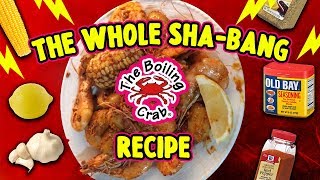 Boiling Crab The Whole Sha-Bang Recipe